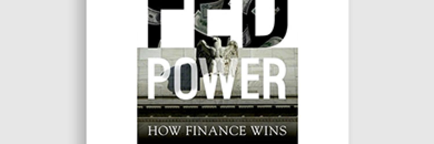 Fed Power: How Finance Wins