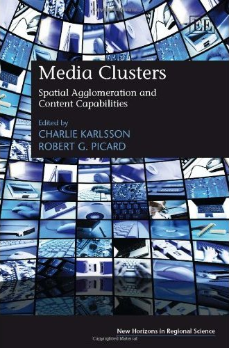 Media Clusters: Spatial Agglomeration and Content Capabilities