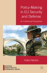 Policy-Making in EU Security and Defense: An Institutional Perspective