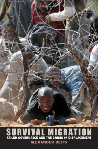 Survival Migration: failed Governance and the Crisis of Displacement