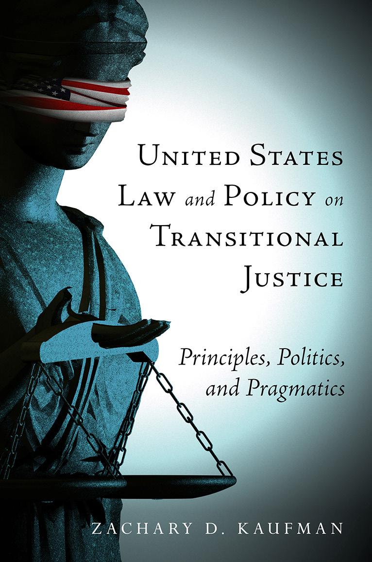 'United States Law and Policy on Transitional Justice' by Zachary D. Kaufman