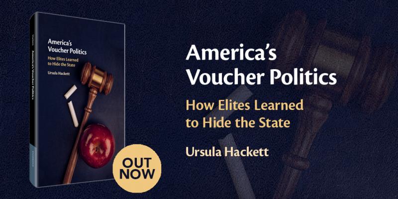 America's Voucher Politics: How Elites Learned to Hide the State
