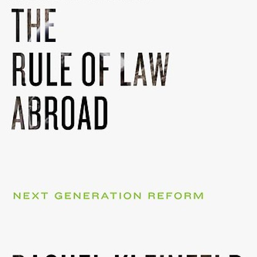 Dr Rachel Kleinfeld publishes book on supporting the Rule of Law abroad