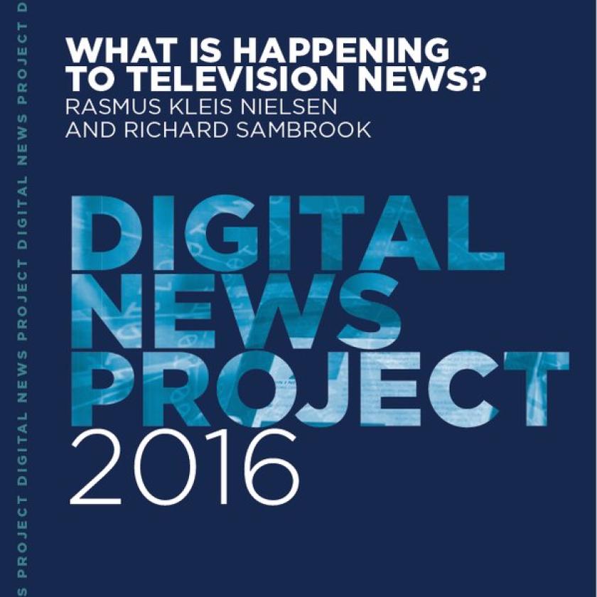 ‘Innovate or risk irrelevance’, new RISJ report warns TV news providers