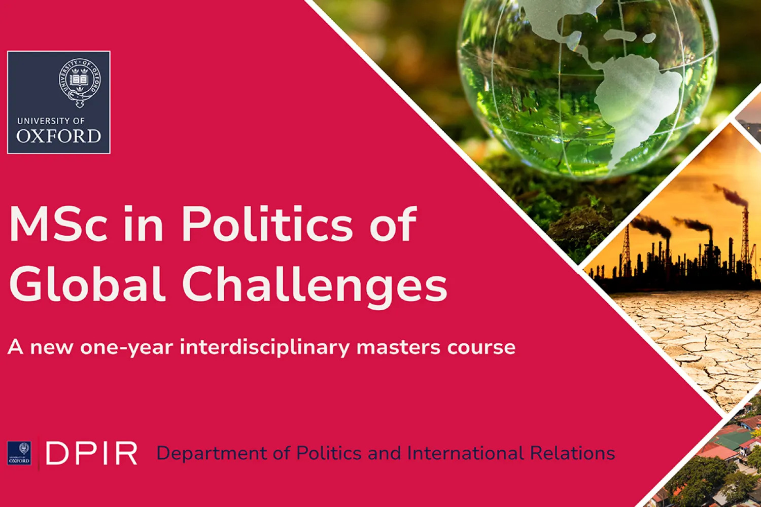 Card with a red background with the text 'MSc in Politics of Global Challenges. A new one-year interdisciplinary masters course' with a collage of photos to the right including a globe, smoking chimneys, a drone and overhead shot of a city